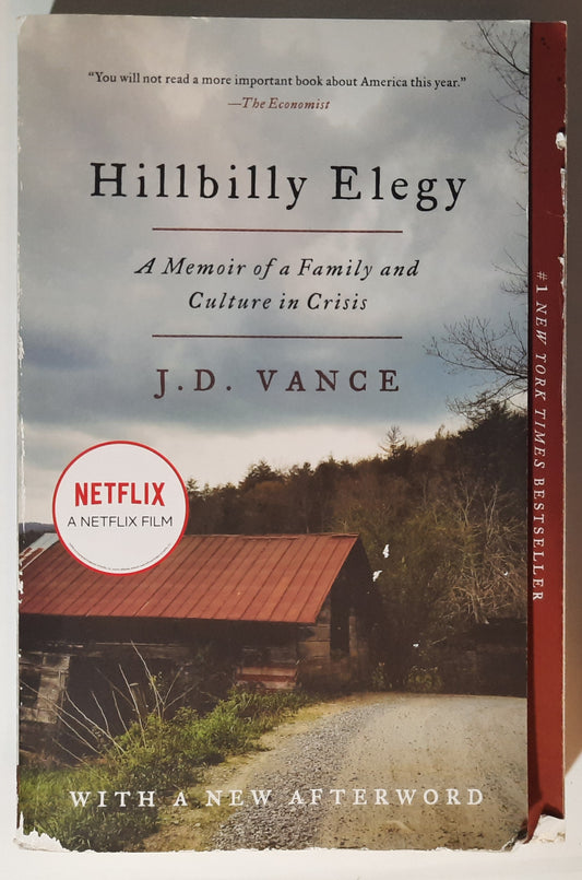 Hillbilly Elegy: A Memoir of a Family and Culture in Crisis by J.D. Vance (Very Good, 2016, PBK, Harper, 272 pages)