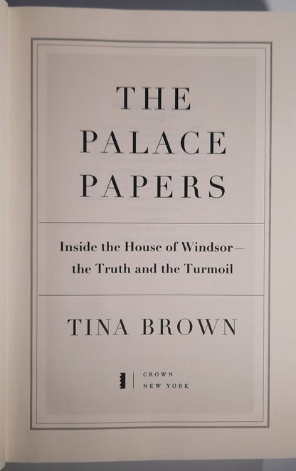 The Palace Papers: Inside the House of Windsor: The Truth and the Turmoil by Tina Brown (Good, 2022, HC, 570 pages, Crown)