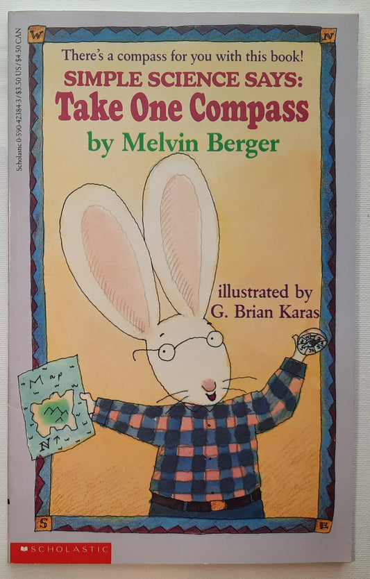 Simple Science Says: Take One Compass by Melvin Berger (Very good, 1990, Pbk, 48 pages, Scholastic)