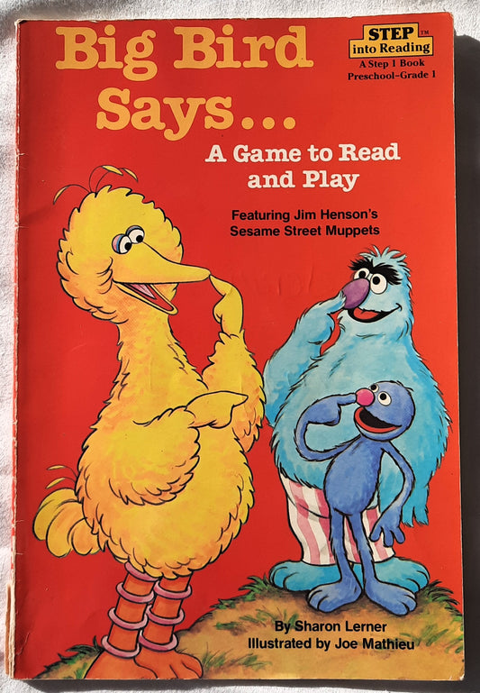 Big Bird Says...A Game to Read and Play by Sharon Lerner (Step Into Reading 1, Good, 1985, Pbk, 32 pages, Random House)