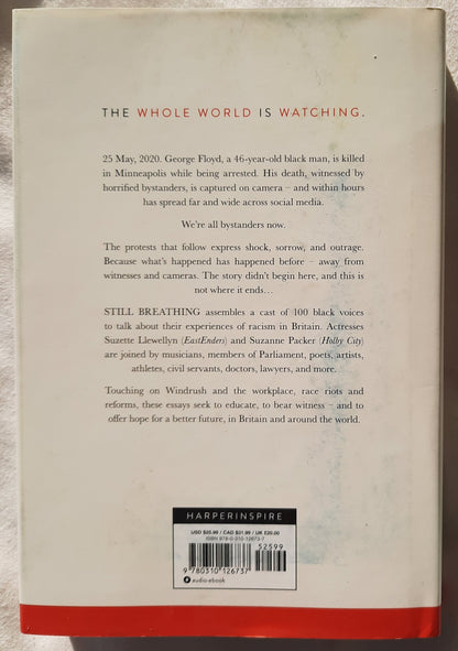 Still Breathing: 100 Black Voice on Racism: 100 Ways to Change the Narrative by Suzette Llewellyn; Suzanne Packer (New, 2021, HC, Z Marshall Pickering, 308 pages)