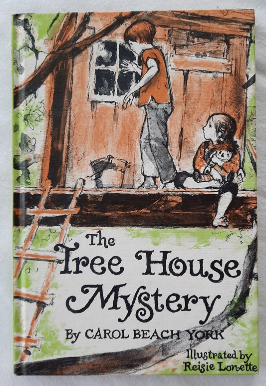 The Tree House Mystery by Carol Beach York; Reisie Lonette (Very good, 1973, HC, 90 pages, Weekly Reader Books)