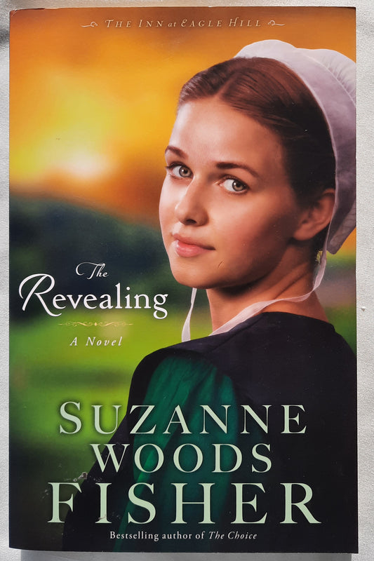 The Revealing by Suzanne Woods Fisher (Inn at Eagle Hill #3, Very good, 2014, Pbk, 324 pages, Revell)