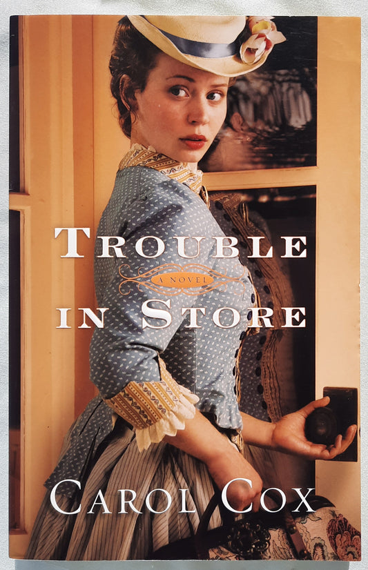 Trouble in Store by Carol Cox (Very Good, 2013, Pbk, 346 pages, Bethany House)