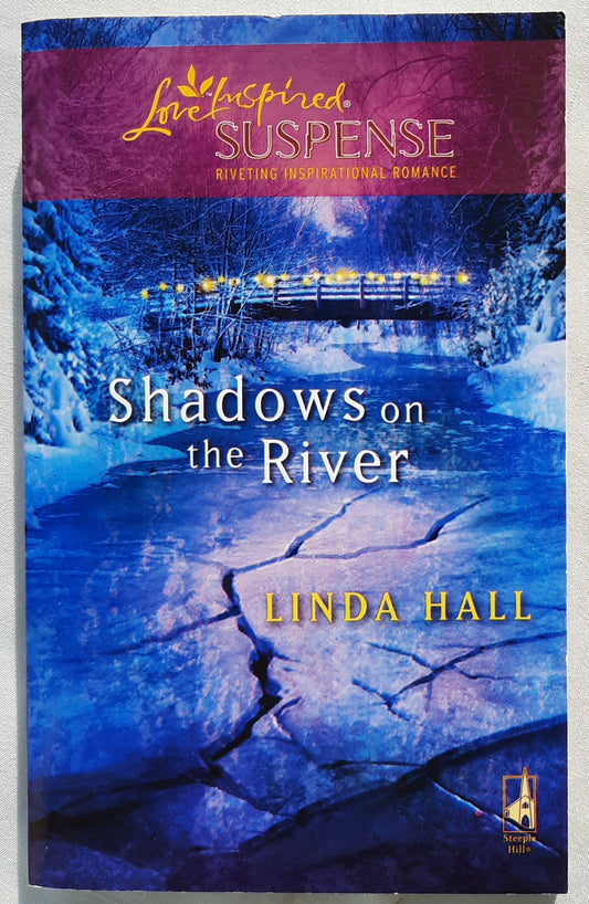 Shadows on the River #3 by Linda Hall (Love Inspired Suspense, Very good, 2009, Pbk, 216 pages, Steeple Hill)