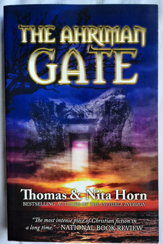The Ahriman Gate by Thomas & Nita Horn (Very good, 2005, Pbk, 392 pages, Musterion Press)