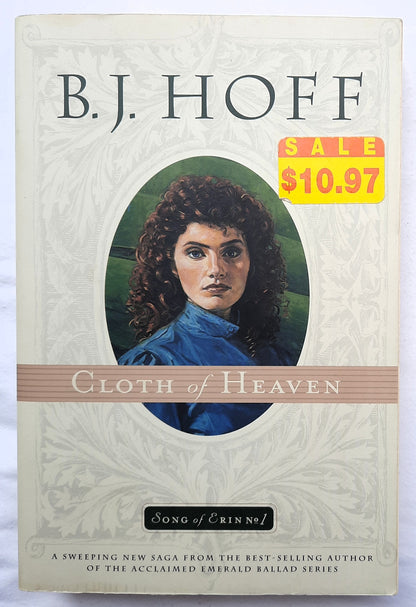 Cloth of Heaven by B.J. Hoff (Song of Erin #1, Good, 1999, Pbk, 382 pages, Tyndale House)