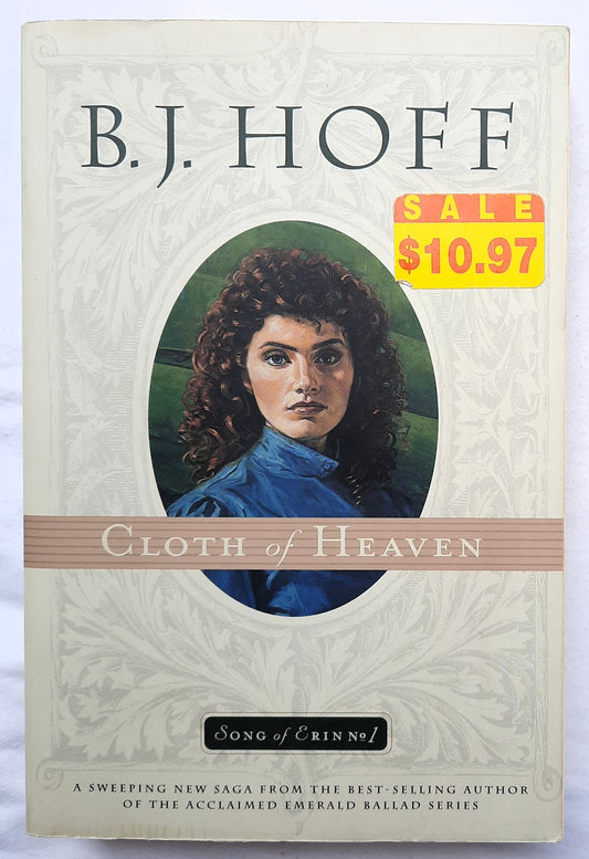 Cloth of Heaven by B.J. Hoff (Song of Erin #1, Good, 1999, Pbk, 382 pages, Tyndale House)
