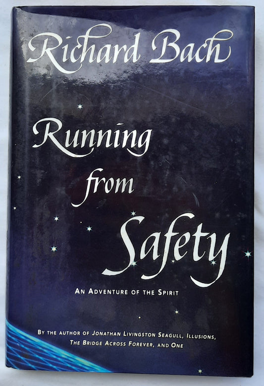 Running From Safety by Richard Bach (Good, 1994, HC, 274 pages, William Morrow and Company)