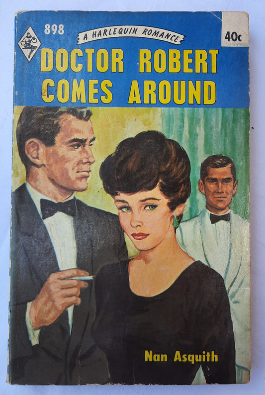Doctor Robert Comes Around by Nan Asquith (Good, 1965, Pbk, 192 pages, Harlequin)