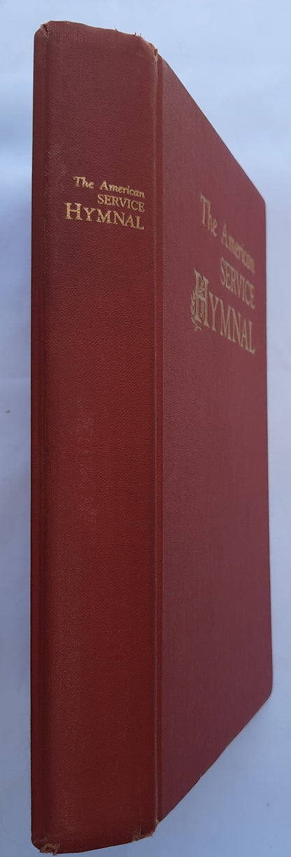 The American Service Hymnal edited by John T. Benson; Earl Smith (Acceptable, 1968. HC, John T. Benson Publishing Co.)