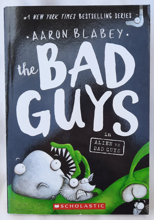 The Bad Guys in Alien vs Bad Guys #6 by Aaron Blabey (New, 2018, Pbk, 140 pages, Scholastic)