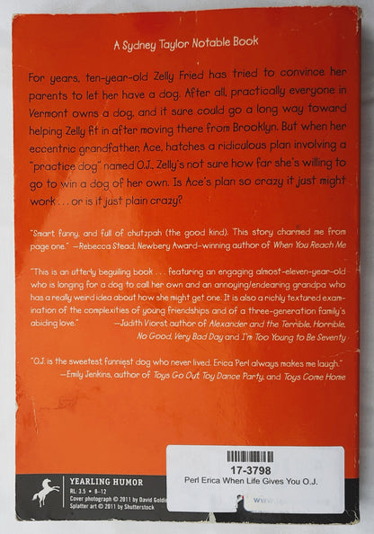 When Life Gives You O.J. by Erica S. Perl (Good, 2013, Pbk, 64 pages, Yearling Humor)