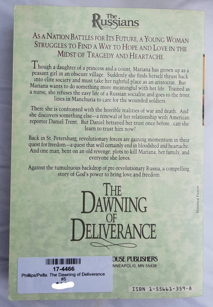 The Dawning of Deliverance by Michael Phillips; Judith Pella (The Russians #5, Very good, 1995, Pbk, 432 pages, Bethany House)
