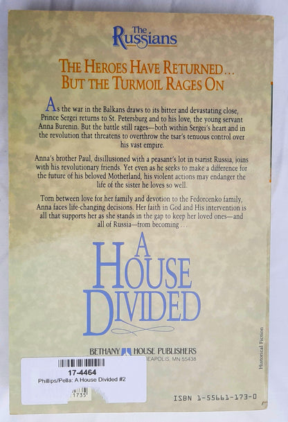A House Divided by Michael Phillips; Judith Pella (The Russians #2, Very good, 1992, Pbk, 350 pages, Bethany House)
