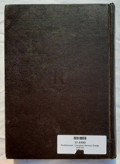 Christian Service Songs edited by Homer Rodeheaver; George W. Sanville (Very good, 1939, HC, 288 pages, The Rodeheaver Hall-Mack Co.)