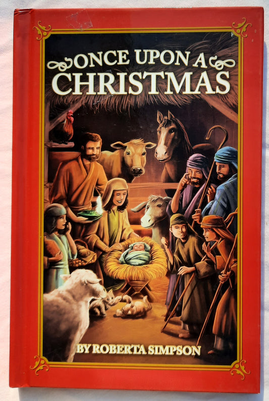 Once Upon a Christmas by Roberta Simpson (New, 2010, HC, 88 pages, Standard Publishing)