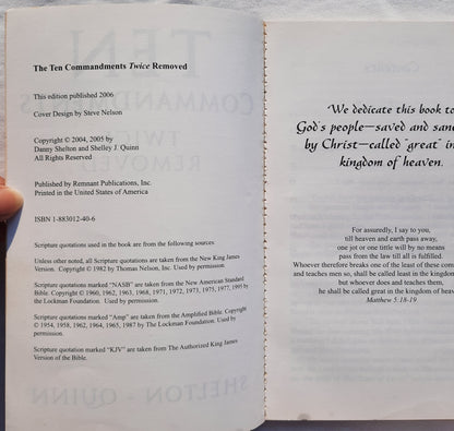 Ten Commandments Twice Removed by Danny Shelton; Shelley Quinn (Very Good, 2005, Pbk, 126 pages, Remnant Pub.)