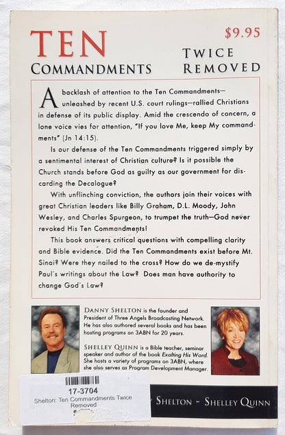 Ten Commandments Twice Removed by Danny Shelton; Shelley Quinn (Very Good, 2005, Pbk, 126 pages, Remnant Pub.)