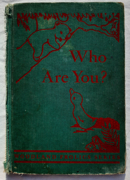 Who Are You? by Adda Mai Sharp; Epsie Young (Woodland Frolics Series: Good, 1947, HC, 48 pages, The Steck Co.)