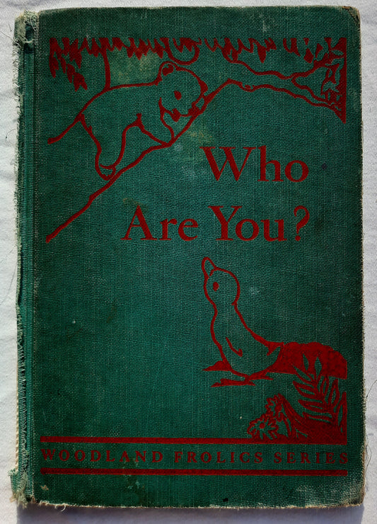 Who Are You? by Adda Mai Sharp; Epsie Young (Woodland Frolics Series: Good, 1947, HC, 48 pages, The Steck Co.)