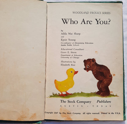 Who Are You? by Adda Mai Sharp; Epsie Young (Woodland Frolics Series: Good, 1947, HC, 48 pages, The Steck Co.)