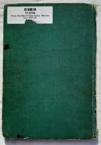 Who Are You? by Adda Mai Sharp; Epsie Young (Woodland Frolics Series: Good, 1947, HC, 48 pages, The Steck Co.)