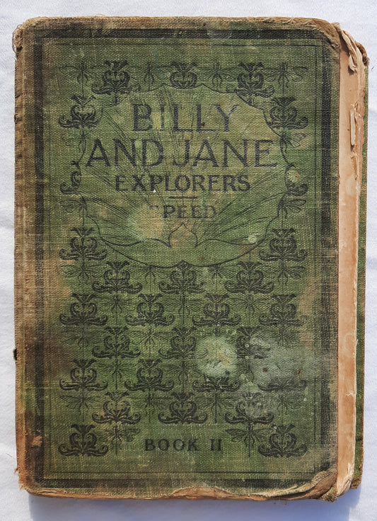 Billy and Jane: Explorers Book II by James Speed (Poor, 1924, HC, 158 pages, DC Heath)
