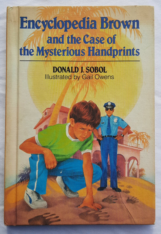 Encyclopedia Brown and the Case of the Mysterious Handprints by Donald J. Sobol (Good, 1985, HC, 91 pages, William Morrow & Co.