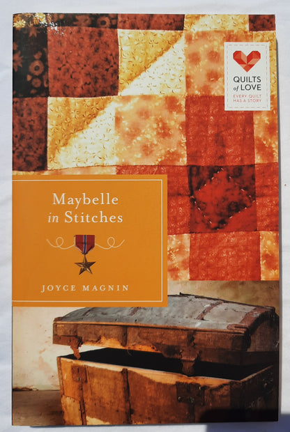 Maybelle in Stitches by Joyce Magnin (Quilts of Love, New, 2014, Pbk, 240 pages)