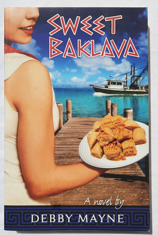 Sweet Baklava by Debbie Mayne (Very good, 2011, Pbk, Abingdon, 352 pages)