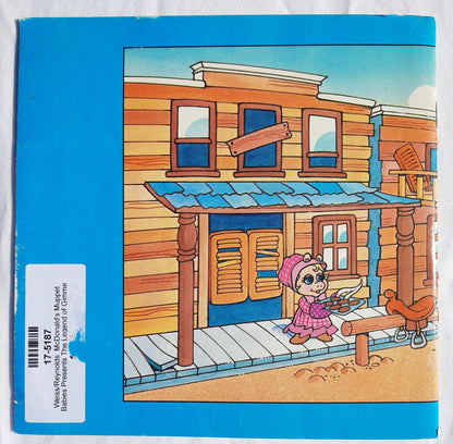 McDonalds's: Muppet Babies Presents The Legend of Gimme Gulch by Ellen Weiss; Donna Reynolds (Very good, 1988, PBK, Muppet Press)