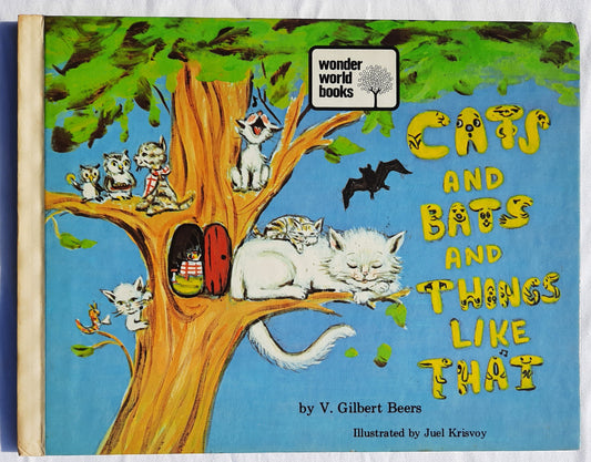 Cats and Bats and Things Like That by V. Gilbert Beers (Very good, 1973, HC, Wonder World Books)