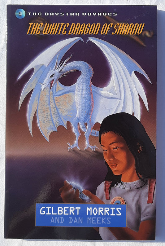 The White Dragon of Sharnu by Gilbert Morris; Dan Meeks (Daystar Voyages #9, New, 2000, Pbk, 131 pages, Moody Pub.)