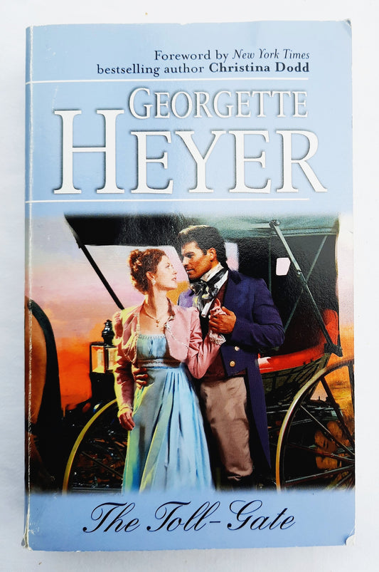 The Toll-Gate by Georgette Heyer (Very Good, 2005, Pbk, 379 pages, Harlequin)