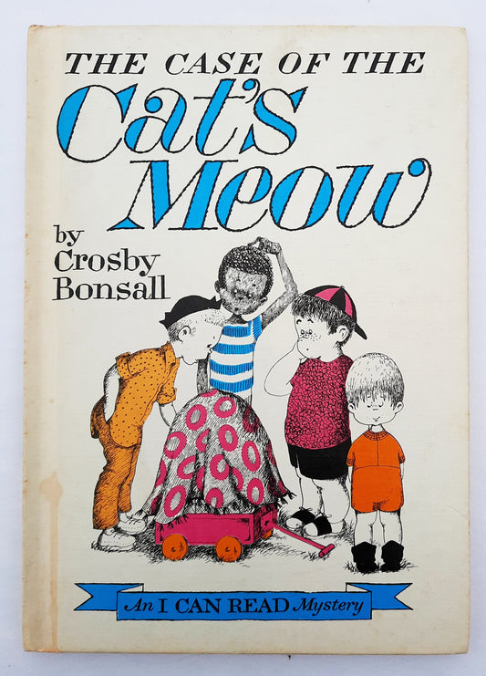 The Case of the Cat's Meow by Crosby Bonsall (Good, 1965, HC, 64 pages, Weekly Reader Books)