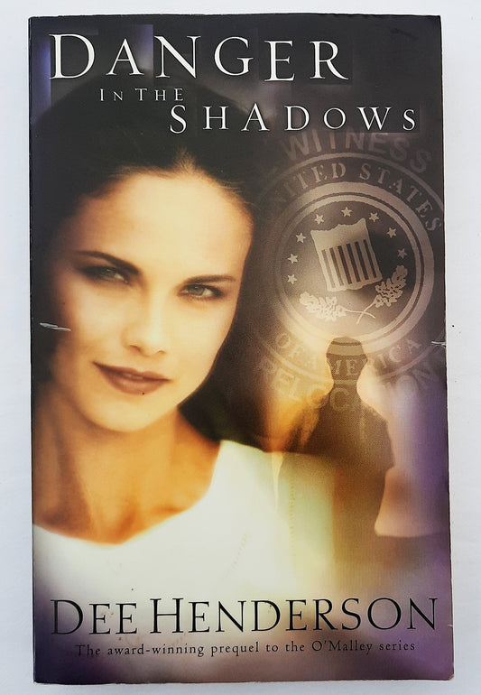 Danger in the Shadows by Dee Henderson (Prequel O'Malley series, Good, 2002, Pbk, 320 pages, Multnomah)
