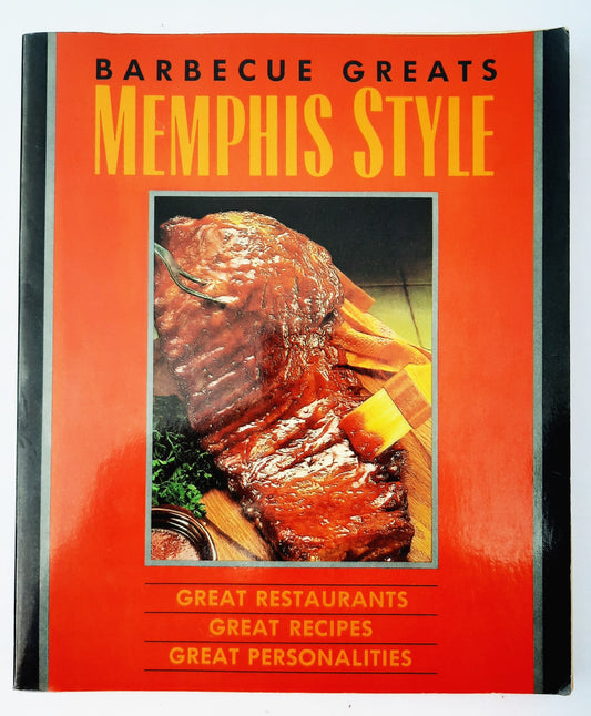 Barbecue Greats Memphis Style by Carolyn Wells (Acceptable, 1989, PBK, 127 pages, Pig Out Publications)