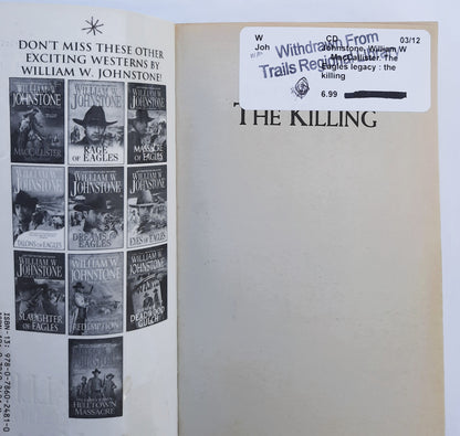 MacCallister: The Killing by William W. Johnstone; J.A. Johnstone (The Eagles Legacy, Very Good, 2012, Pbk, 348 pages, Pinnacle Western)