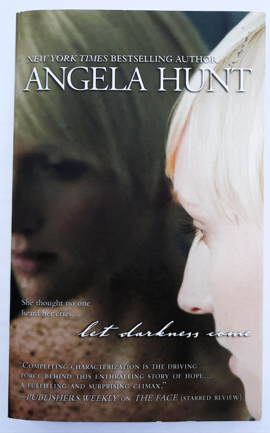 Let Darkness Come by Angela Hunt (Like new, 2009, Pbk, 375 pages, MIRA Books)