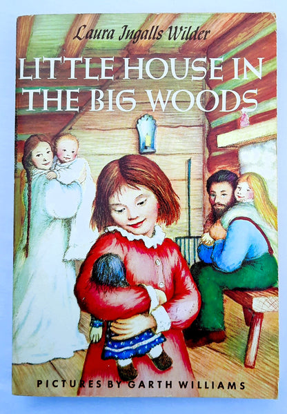 Little House in the Big Woods by Laura Ingalls Wilder; Garth Williams (Good, 1960, Pbk, 238 pages, Scholastic)