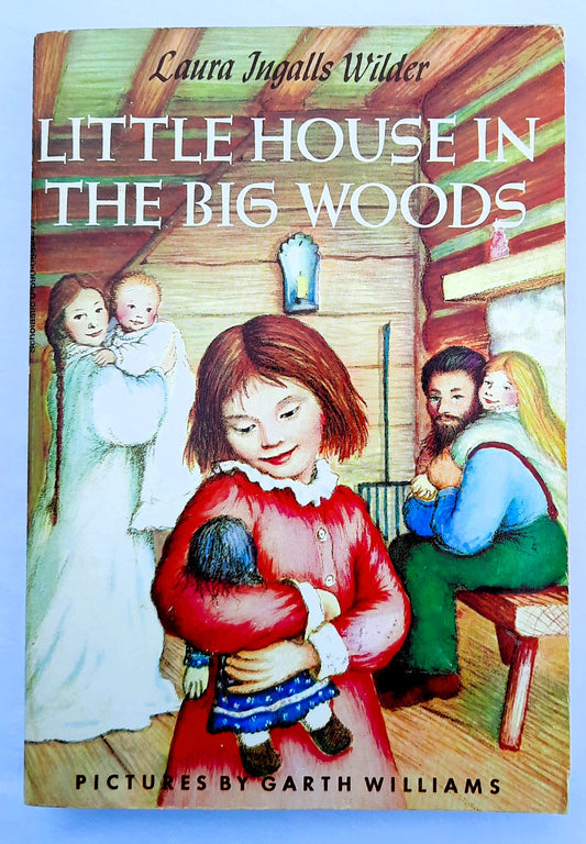 Little House in the Big Woods by Laura Ingalls Wilder; Garth Williams (Good, 1960, Pbk, 238 pages, Scholastic)