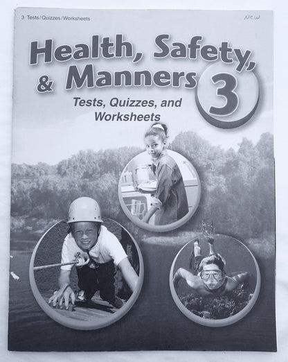 Abeka Health Safety & Manners Third Edition Grade 3 Tests, Quizzes, and Worksheets (Like New, 2006, Pbk, 43 pages, A Beka Book)