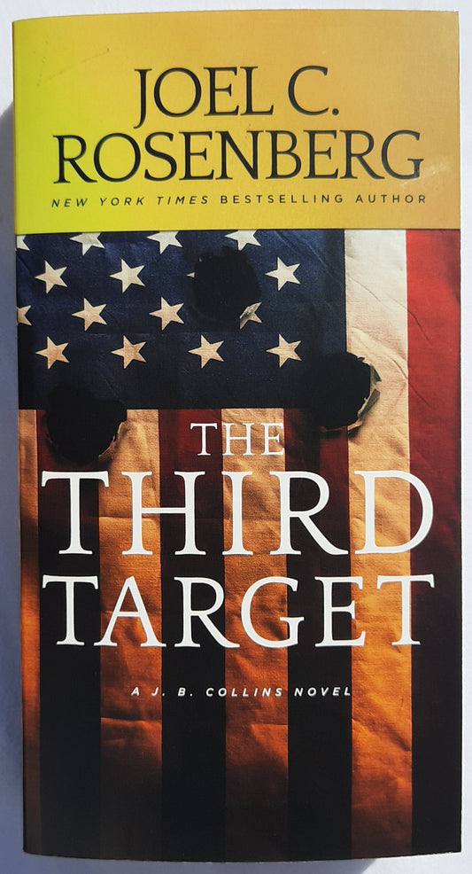 The Third Target #1 by Joel Rosenberg (J.B. Collins, New, 2017, Pbk, 560 pages, Tyndale House)