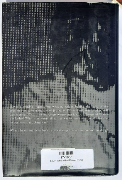 Who Killed Daniel Pearl by Bernard-Henri Levy (Very good, 2003, HC, 454 pages, Melville House)