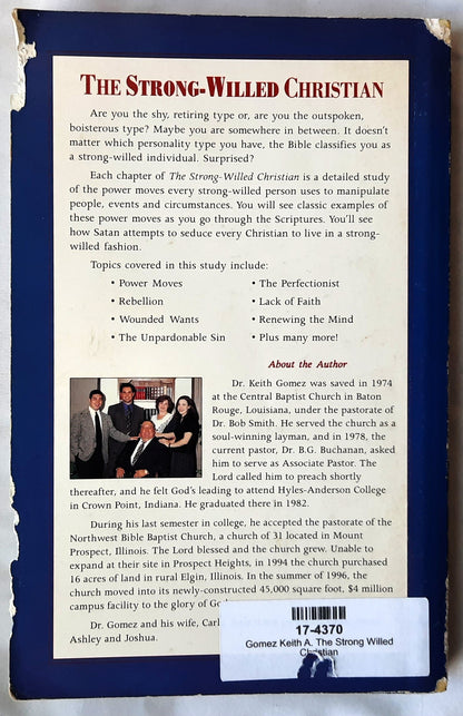 The Strong Willed Christian by Dr. Keith A. Gomez (Good, 1997, Pbk, 223 pages, Gomez Publications)
