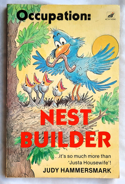Occupation: Nest Builder by Judy Hammersmark (Good, 1980, Pbk, 127 pages, Accent Books)