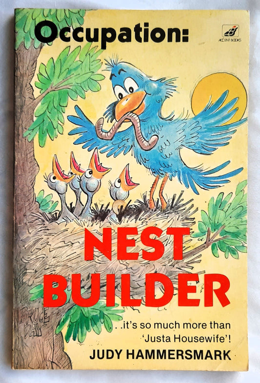 Occupation: Nest Builder by Judy Hammersmark (Good, 1980, Pbk, 127 pages, Accent Books)