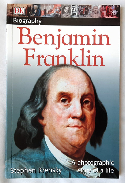 Benjamin Franklin by Stephen Krensky (Very good, 2007, Pbk, 128 pages, DK Biography)