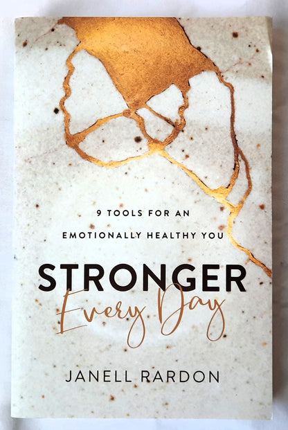 Stronger Every Day: 9 Tools for an Emotionally Healthy You by Janell Rardon (New, 2021, Pbk, 272 pages, Revell)